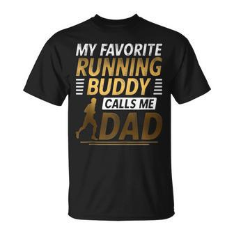 My Favorite Running Buddy Calls Me Dad T-Shirt - Monsterry