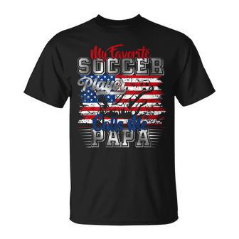 My Favorite Soccer Player Calls Me Papa Father’S Day Dad Men T-Shirt - Thegiftio UK