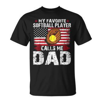 My Favorite Softball Player Calls Me Dadsoftball Dad T-Shirt - Monsterry AU