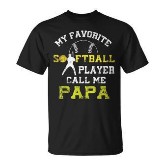 My Favorite Softball Player Calls Me Papa Father's Day Mens T-Shirt - Seseable