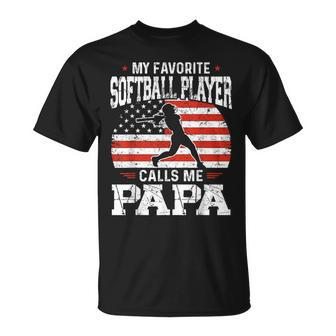 My Favorite Softball Player Calls Me Papa Fathers Day T-Shirt - Monsterry DE