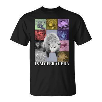 In My Feral Era Awesome Possum Opossum Cringy Meme T-Shirt - Monsterry