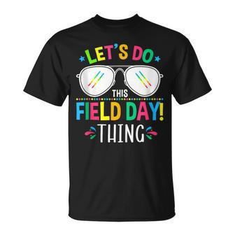 Lets Do This Field Day Thing Quotes Sunglasses Girls Boys T-Shirt - Monsterry DE