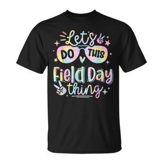 Lets Do This Field Day Thing Tie Dye 2024 T-Shirt - Seseable