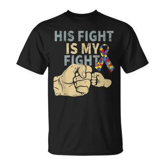 His Fight Is My Fight Autism Awareness Ribbon Autism Dad T-Shirt - Thegiftio UK