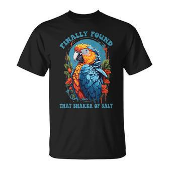 Finally Found That Shaker Of Salt Parrot Head Graphic Groovy T-Shirt - Thegiftio UK
