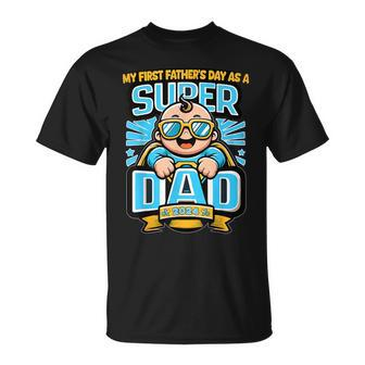 My First Father's Day As A Super Dad Father's Day 2024 T-Shirt - Seseable