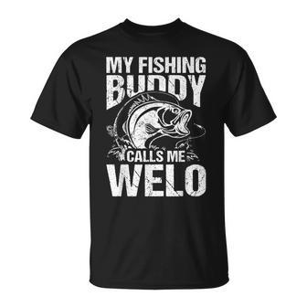 My Fishing Buddy Calls Me Welo Father's Day Fisherman T-Shirt - Seseable