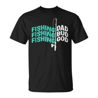 Fishing Dad Bud God Fathers Camping Fishing T-Shirt - Monsterry