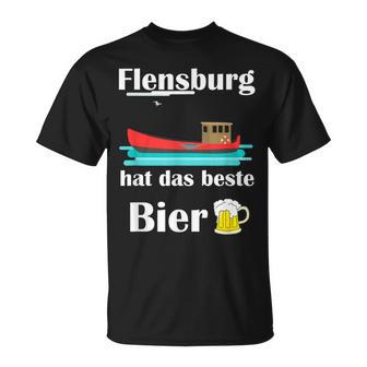 Flensburg Hat Das Beste Bier T-Shirt - Seseable