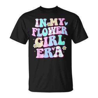 Flower Girl In My Flower Girl Era Groovy Flower Girl T-Shirt - Seseable