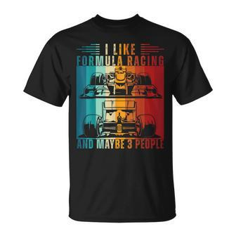 I Like Formula Racing And Maybe 3 People Retro T-Shirt - Seseable
