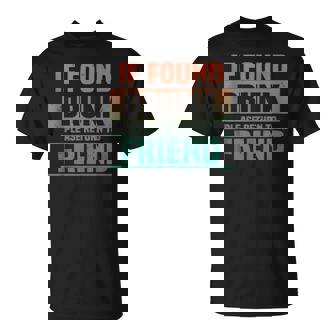 If Found Drunk Please Return To Friend I'm The Friend T-Shirt - Thegiftio