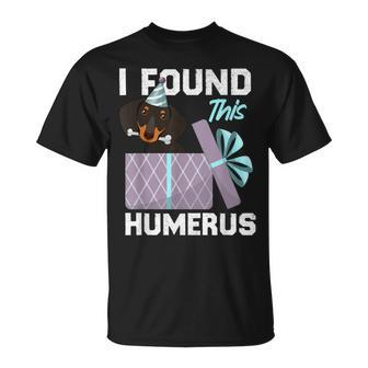 I Found This Humerus Dachshund Cute Dog T-Shirt - Monsterry CA
