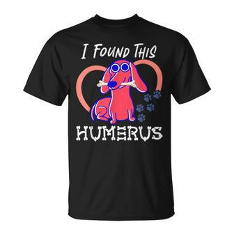 I Found This Humerus Dog Pun T-Shirt - Monsterry CA