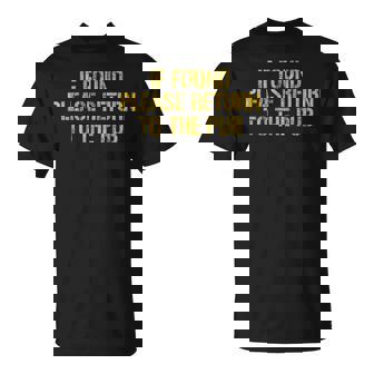 If Found Return To The Pub Beer Drunk Bar Idea T-Shirt - Thegiftio