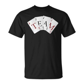 Four Aces Playing Cards Team Gamers Bridge Players T-Shirt - Monsterry