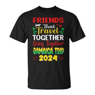 Friends That Travel Together Jamaica Trip Caribbean 2024 T-Shirt - Seseable