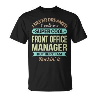 Front Office Manager Appreciation T-Shirt - Monsterry UK