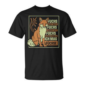 Fuchs Redet Nicht Fuchs Jammert Nicht Fox S T-Shirt - Seseable