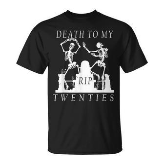 30Th Birthday RIP Death To My Twenties Skeletons T-Shirt - Monsterry