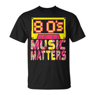 80'S Music Matters Music Lover Quote Saying T-Shirt - Monsterry CA
