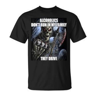 Alcoholics Don't Run In My Family They Drive Cool T-Shirt - Monsterry DE