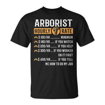 Arborist Arborist Hourly Rate T-Shirt | Mazezy