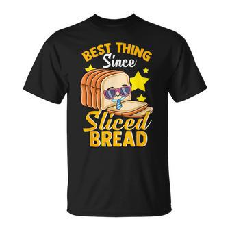 Best Thing Since Sliced Bread Breadmaker Sourdough T-Shirt - Monsterry