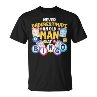 Bingo Player Never Underestimate An Old Man At Bingo T-Shirt | Mazezy