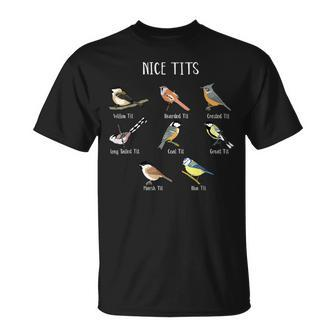 Bird Watching Humor Collection Of Tits Nice Tit Birds T-Shirt - Seseable