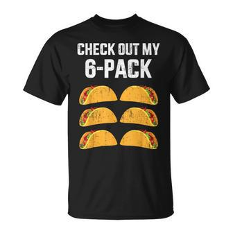 Check Out My Six 6 Pack With Tacos For Cinco De Mayo T-Shirt - Monsterry CA