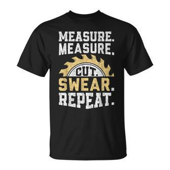 Dad Measure Cut Swear Repeat Handyman Father Day T-Shirt - Seseable