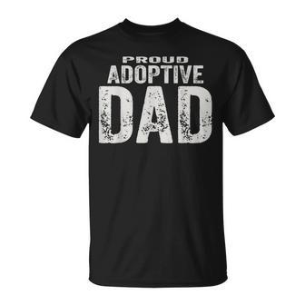 Dad Quote Proud Adoptive Dad Cool Father T-Shirt - Monsterry