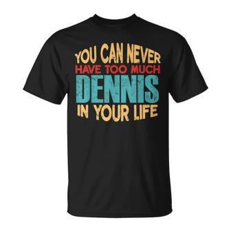 Dennis Personalized First Name Joke Item T-Shirt - Seseable