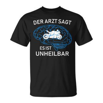 Der Arzt Sagt Es Ist Unheilbar German Language T-Shirt - Seseable