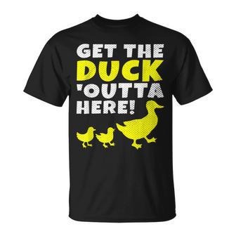 Get The Duck Outta Here Cute Animal Lover T-Shirt - Monsterry UK