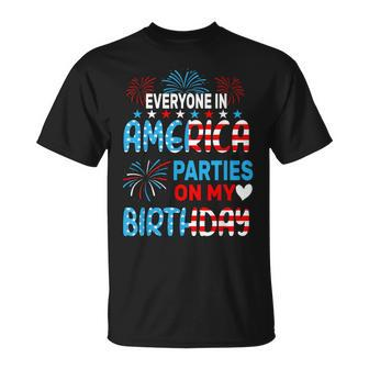Everyone In America Parties On My Birthday 4Th Of July T-Shirt - Monsterry CA