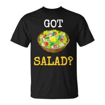 Health Foods Got Salad T T-Shirt - Monsterry DE