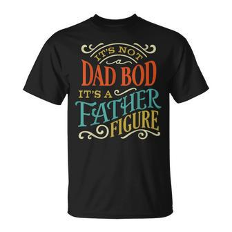 Its Not Dad Bod Father Figure Fathers Day Vintage Mens T-Shirt - Seseable