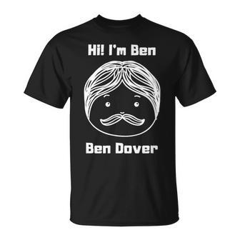 Joke Names Phonetic Puns Adult Humor Ben Dover T-Shirt - Seseable