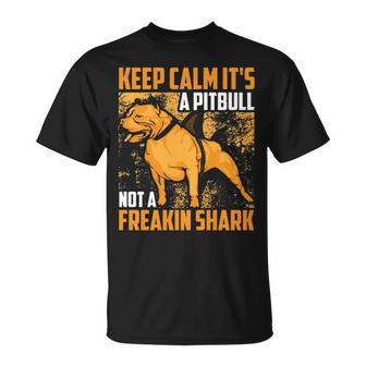 Keep Calm It's A Pitbull Not Freakin Shark T-Shirt | Mazezy