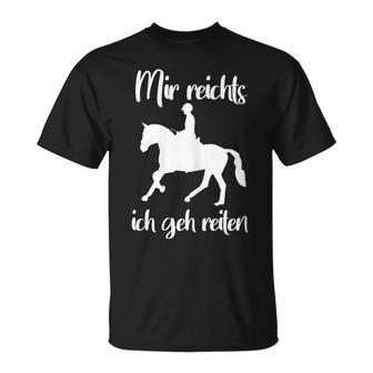 Mir Reichts Ich Geh Reiten Pferdede T-Shirt - Seseable