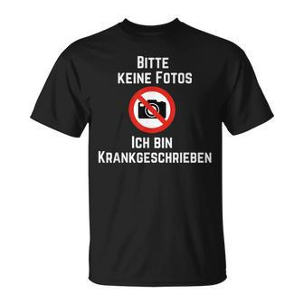 Photo Bitte Keine Fotos Ich Bin Krank German T-Shirt - Seseable