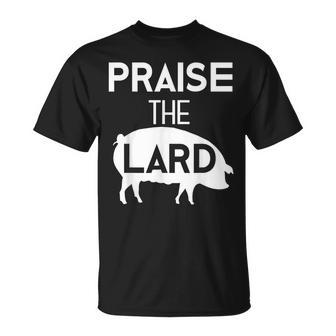 Pig Roast Bacon Lover Praise The Lard T-Shirt - Monsterry