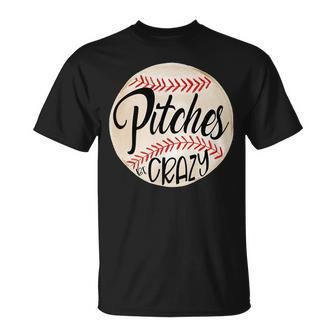 Pitches Be Crazy Crazy Baseball Mom T-Shirt - Monsterry AU
