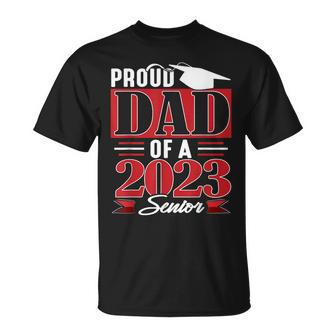 Proud Dad Of A 2023 Senior Class Of 23 T-Shirt - Monsterry UK