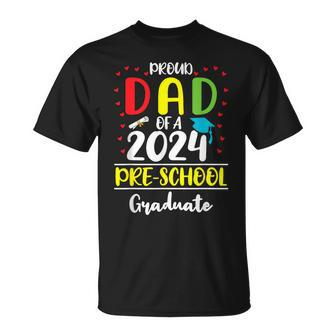 Proud Dad Of A Class Of 2024 Pre-School Graduate T-Shirt - Monsterry DE