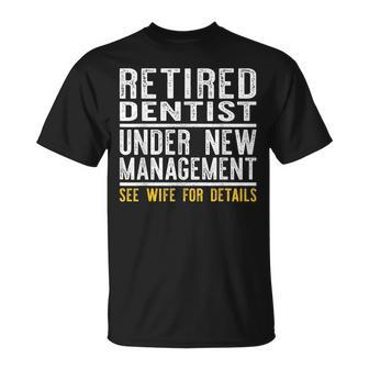 Retirement Dentist Dad Retiring Party Humor T-Shirt - Monsterry