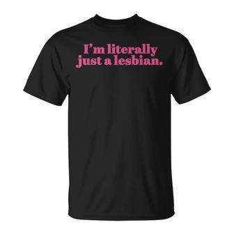 Retro I'm Literally Just A Lesbian Lgbt Bi Transgender T-Shirt - Monsterry AU